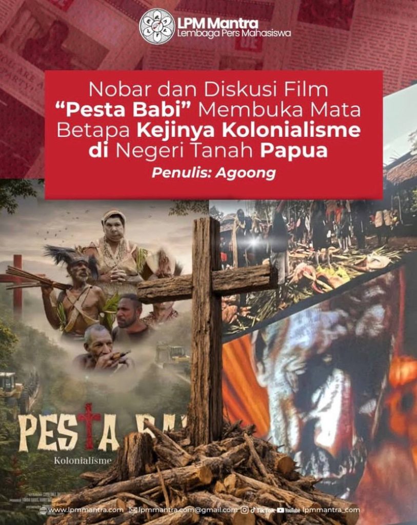 Nobar dan Diskusi Film “Pesta Babi” Membuka Mata betapa Kejinya Kolonialisme di Negeri Tanah Papua